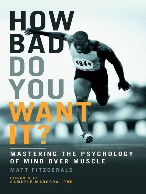 Title details for How Bad Do You Want It? by Matt Fitzgerald - Available
